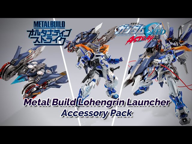 METAL BUILD LOHENGRIN LAUNCHER, GUNDAM