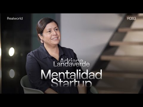 R083 - Mentalidad startup, con Adriana Landaverde