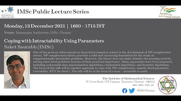 Coping with Intractability Using Parameters by Prof. Saket Saurabh