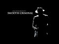 Smooth Criminal (Billie Jean Beat Mix) (Audio Quality CDQ)