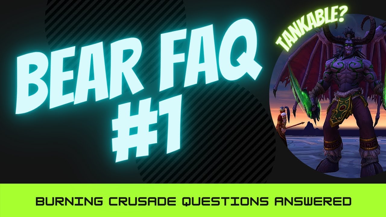 Bear Tank TBC FAQ #1