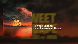 Humblebee feat. Novou  - Sweet Escape | Dreamy, Eccentric | Drum And Bass