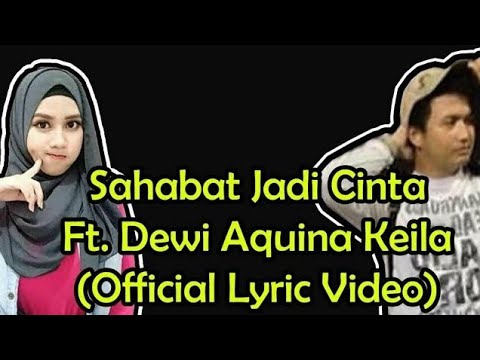 DJ LUCKIES - Sahabat jadi cinta Ft Dewi Aquina keila (Official Music video)