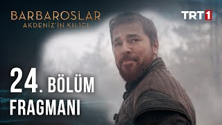 Barbaroslar Akdeniz'in Kılıcı 24. Bölüm Fragmanı