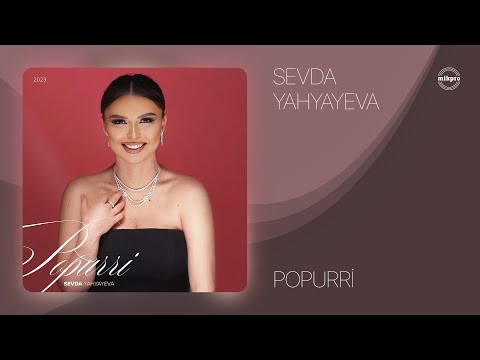 Sevda Yahyayeva — Popurri (2023)