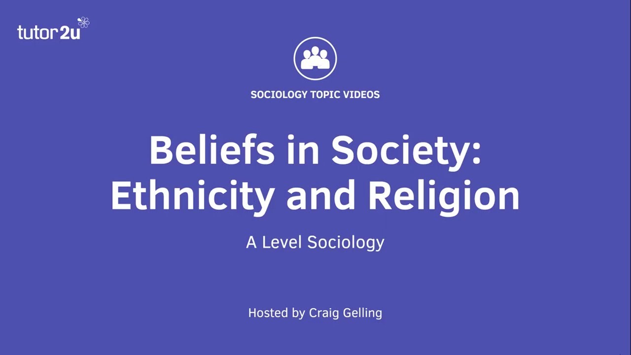 Ethnicity and Religion Beliefs in Society AQA ALevel Sociology
