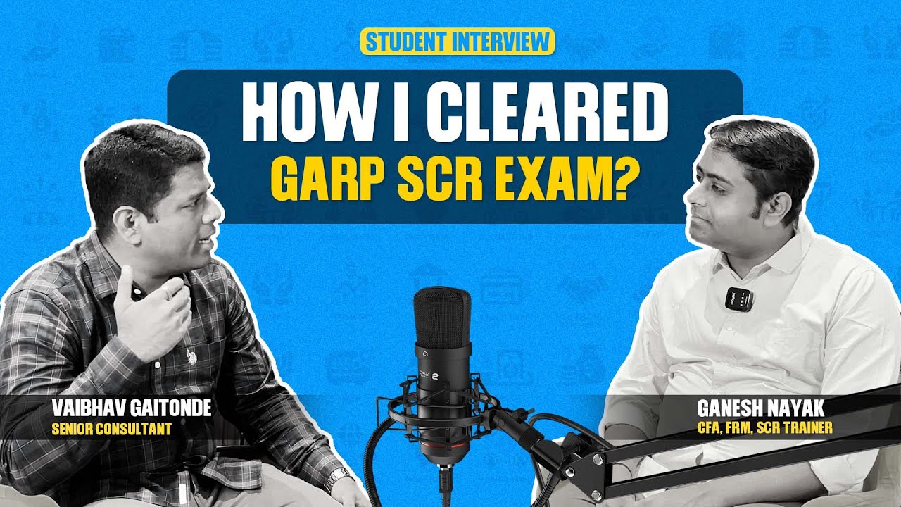 How I Cleared GARP SCR Exam? Ft. Vaibhav Gaitonde | Fintelligents