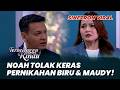 TERBELENGGU RINDU: NOAH TOLAK KERAS PERNIKAHAN BIRU &amp; MAUDY! #moment (Ben Joshua, Lucky Perdana)