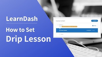 How to drip feed lessons in a Learndash course?