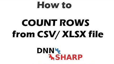Count rows in a CSV or excel file using DNN Sharp
