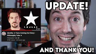 UPDATE / PHILOSOPHY TUBE / THANK YOU!!!