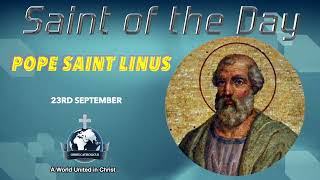 ✨ 23rd September Saint of the Day: St. Linus, Pope and Martyr 🙏⛪ Shepherd Who Guided the Church 💫🔥
