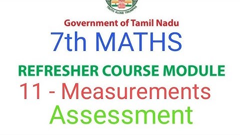TN Class 7th Maths Refresher Course | Lesson 11 - Measurements | Assessment Answer key