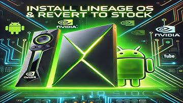 How to install Lineage OS onto Shield TV & Revert back to Stock