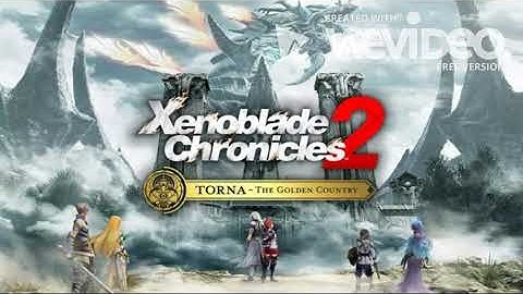 Xenoblade Chronicles 2 Torna ~ The Golden Country - Title Theme