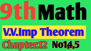 9th Class Math Chapter 12 Theorem 1,4,5|| V.V.IMP theorem chapter no.12