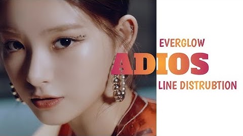EVERGLOW - ADIOS COLOR CODED LINE DISTRUBTION