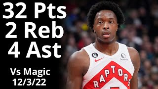 O.G Anunoby 32 Pts 4 Ast 3 Stl vs Magic Highlights