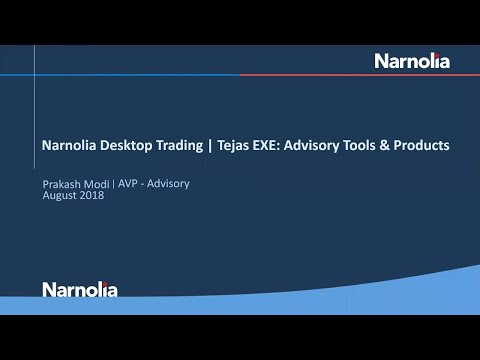 Narnolia Desktop Trading | Tejas EXE: Advisory Tools & Products