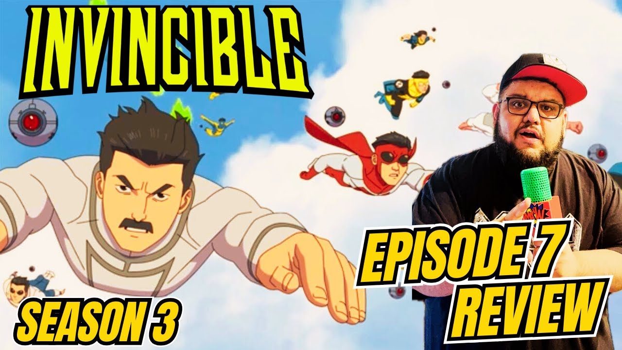 INVINCIBLE Season 3 | EPISODE 7 REVIEW | PRIME VIDEO | THE INVINCIBLE ...