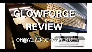 Glowforge Review, One Year Later...