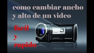 como cambiar el ancho y alto de un video avi