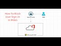 How To Block or Disable User Sign & Unblock In Microsoft 365