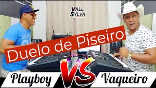 Duelo de Piseiro - Playboy VS Vaqueiro