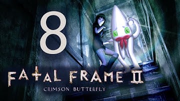 KatFTWynn: Fatal Frame II: Crimson Butterfly ~Part 8~