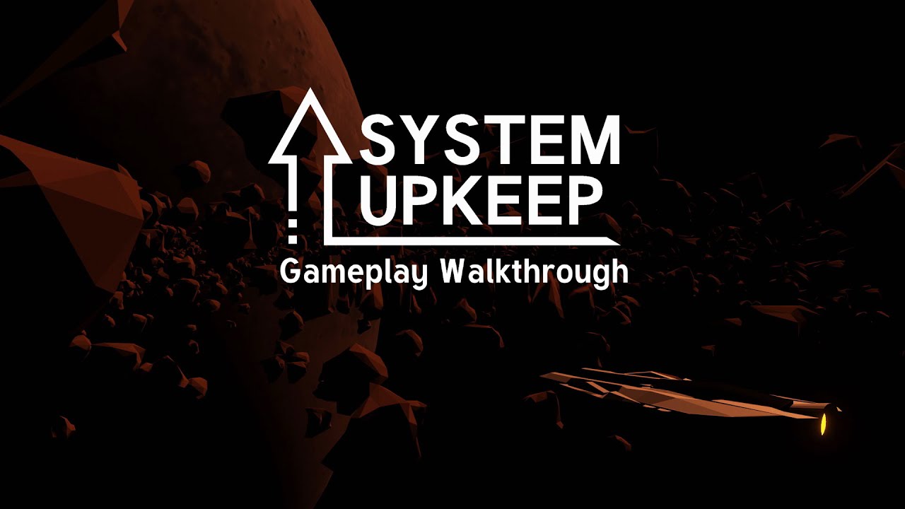SYSTEM UPKEEP - Gameplay Walkthrough (No commentary)