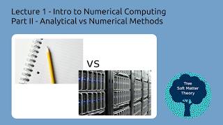 Analytical versus Numerical Methods (ChEn 263 - Lecture 1, Part II) screenshot 4