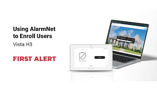 Programming the VISTA H3: Using AlarmNet to Enroll Users