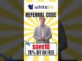 WhiteBIT Latest Referal Code "save10" Save 20% on Trading Charges Of