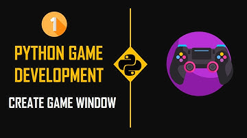 Python Game Development : Part 01: Create Game Window | Pygame For Beginner