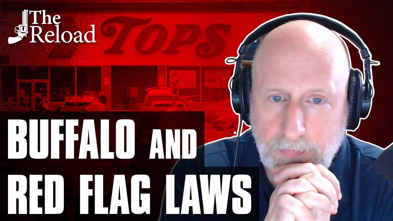 David French on Red Flag Laws in the Wake of the Buffalo Massacre