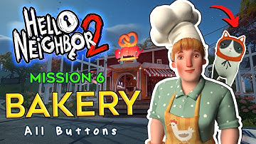 Hello Neighbor 2 Bakery Walkthrough (All Buttons) Register Code | Mission 6