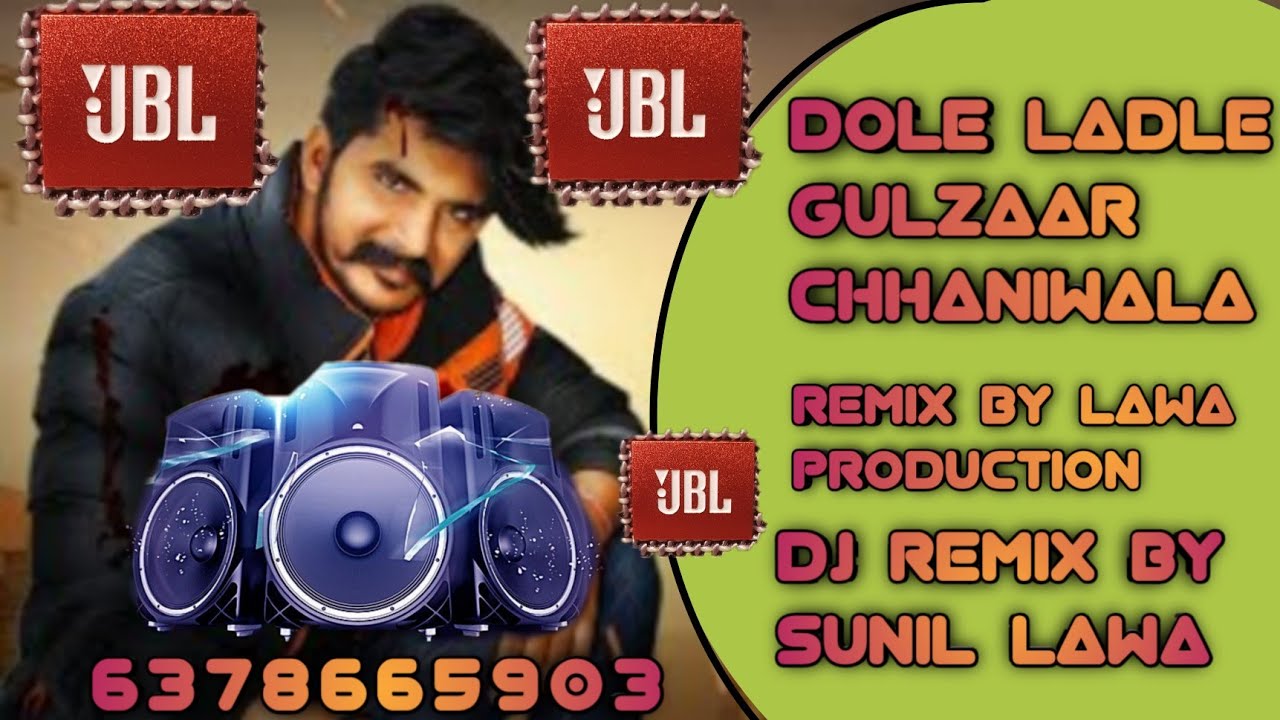 Dole Ladle !!Dj Remix!! Gulzaar Chhaniwala New Haryanvi Song 2021