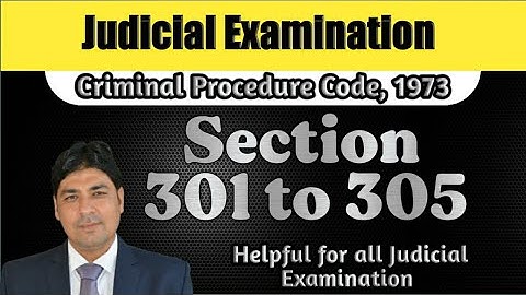 Section 301 to 305 of Criminal Procedure Code, 1973 | Lecture series on Judicial Exam | CrPC Part 82