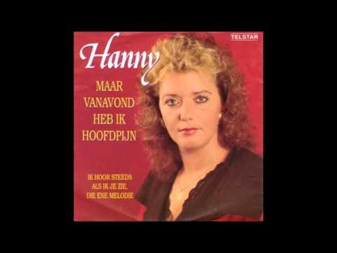 1990 HANNY maar vanavond heb ik hoofdpijn