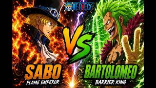 🔥 Sabo vs Bartolomeo — Flame Emperor vs Barrier King!