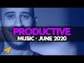 Productive music playlist  2 hour mix  june 2020  entvibes