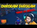 Dhrogam Dhrogam by VIPER PLAYS