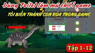 Chỉ Vì Dùng Toilet Làm Mũ Chơi Game, Cậu Bé Biến Thành Rùa Sau Khi Vào Game | Tập 1 - 12