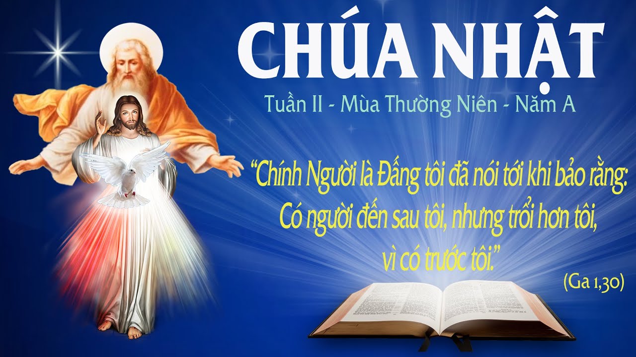 CHÚA NHẬT II - THƯỜNG NIÊN - NĂM A - (Ga 1: 29-34) - LỜI CHÚA CHO MỌI NGƯỜI 