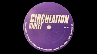 CIRCULATION - VIOLET (MIX 1) [CMP 008]