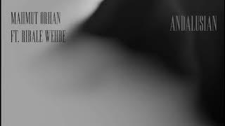 Mahmut Orhan - Andalusian feat. Ribale Wehbe [Ultra Records]