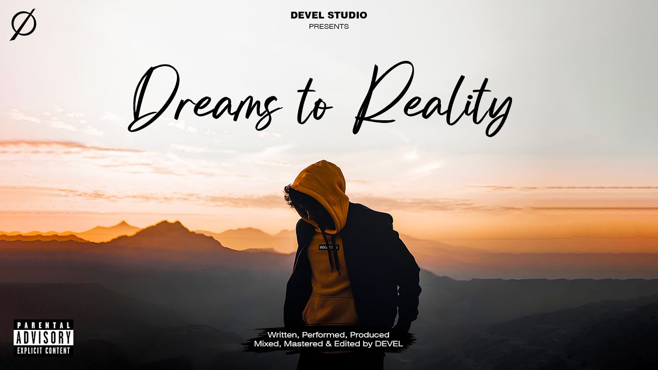 Devel Rapper DEVEL - DREAMS TO REALITY | HINDI RAP SONG - YouTube