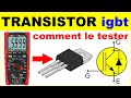 Comment tester un transistor mosfet igbt lectronique  how to test mosfet igbt transistor