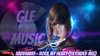 Haddaway - Rock My Heart (Extended Mix) Resimi