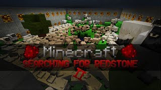 Lets Play Minecraft - Searching for Redstone II